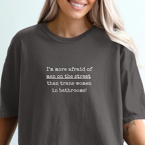 Trans Rights Are Human Rights T-shirt, Feminist Statement Tee, Queer Ally Activist Protest Apparel, Women's Empowerment Gift