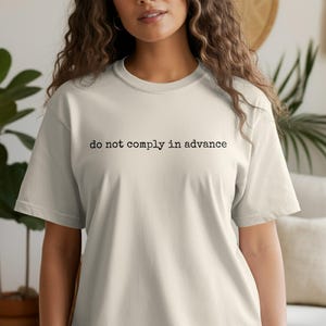 Do Not Comply T-Shirt, Rebel Anti-Establishment Tee, Free Thinker Statement Shirt, Vintage Aesthetic Resist Graphic Tee, Unisex Grunge