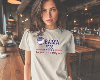 Obama 2028 Comfort Colors shirt, President Obama Shirt, Third Terms are a Thing, 2028 Election shirt