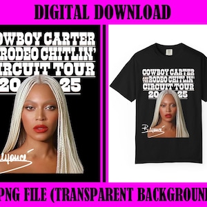 Design per maglietta di BEYONCE, file PNG del tour Cowboy Carter di Beyonce 2025, download immediato del rodeo di Beyonce, stampa su maglietta