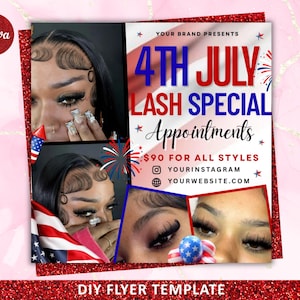 May include: A 4th of July lash special flyer template featuring red, white, and blue text and graphics. The design includes photos of eyes with eyelash extensions, a firework illustration, and placeholders for Instagram and website contact details.