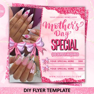 May include: A pink and white flyer with a glitter background. The flyer advertises a Mother's Day special with a £00 deposit required. The flyer also includes two special offers with prices of £00. The text "YOUR BRAND NAME HERE" and "WWW.YOURWEBSITE.COM" are also included on the flyer. The flyer is decorated with pink bows and a picture of a hand with pink and white nail art.