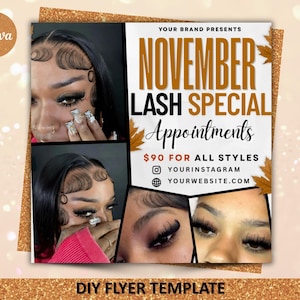 May include: A promotional flyer template with the text "NOVEMBER LASH SPECIAL" in gold and white. The flyer includes images of eyes with long eyelashes and the text "Appointments". The flyer also includes social media handles.