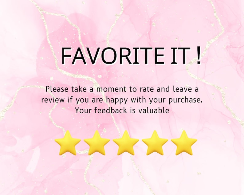 May include: Pink and gold marble background with the text "FAVORITE IT!" and a request to rate and review the purchase. Four yellow star icons are displayed below the text.