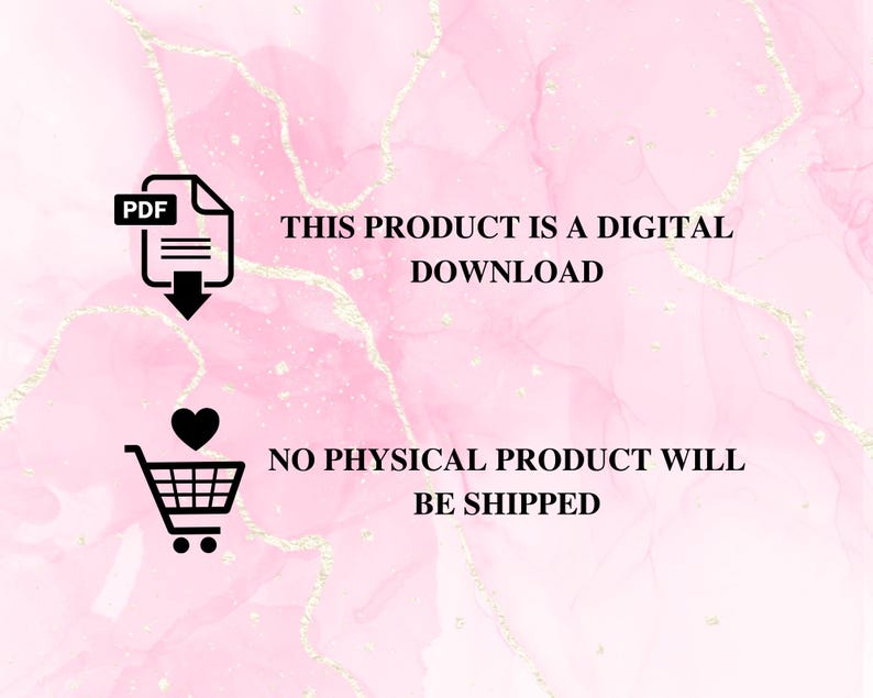 May include: Pink and gold abstract background with the text "THIS PRODUCT IS A DIGITAL DOWNLOAD" and "NO PHYSICAL PRODUCT WILL BE SHIPPED". Includes a PDF icon, a shopping cart icon, and a heart icon.