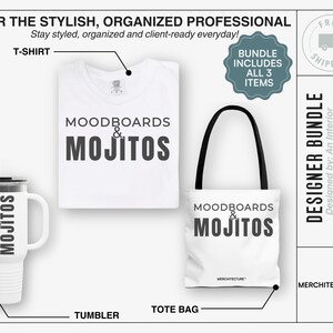 May include: A white t-shirt, tote bag, and tumbler with the text "Moodboards & Mojitos" in black. The bundle includes all three items and is designed for interior designers and other creative professionals.