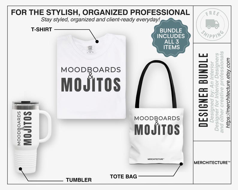 May include: A white t-shirt, tote bag, and tumbler with the text "Moodboards & Mojitos" in black. The bundle includes all three items and is designed for interior designers and other creative professionals.
