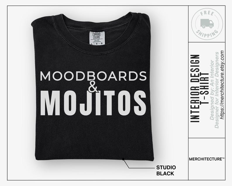 May include: Black t-shirt with white text that reads "Moodboards & Mojitos".
