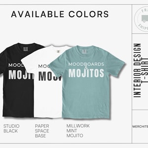 May include: Three t-shirts with the text "Moodboards & Mojitos" in white lettering. The t-shirts are in studio black, paper space base, and millwork mint mojito colours.