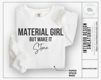 Material Girl Sweatshirt, Interior Designer Unisex Vintage Style Pullover, Cozy Gift for Her, Perfect for Fall, Casual Wear