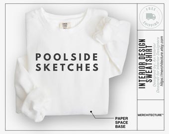 Creative Studio Life Sweatshirt | Poolside Sketches Crewneck | Interior Designer Gift | Architecture Life Apparel | Design | Merchitecture™