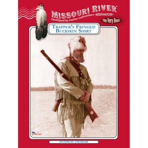 May include: A vintage advertisement for a "Trapper's Fringed Buckskin Shirt" from the Missouri River brand. The image features a man in a fringed buckskin shirt, holding a rifle. The background is a sepia-toned outdoor scene. The text includes "The Very Best!" and "Made in USA."