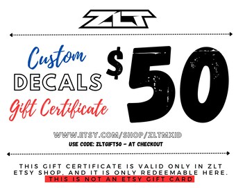 ZLTMXID Gift Certificate to Spend in Our Etsy Shop | The Perfect Last Minute Gift | Custom Decals | 50 Dollars