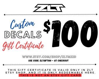 ZLTMXID Gift Certificate to Spend in Our Etsy Shop | The Perfect Last Minute Gift | Custom Decals | 100 Dollars