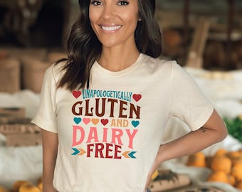 Unapologetically Gluten and Dairy-Free T-Shirt: Unisex Jersey Tee