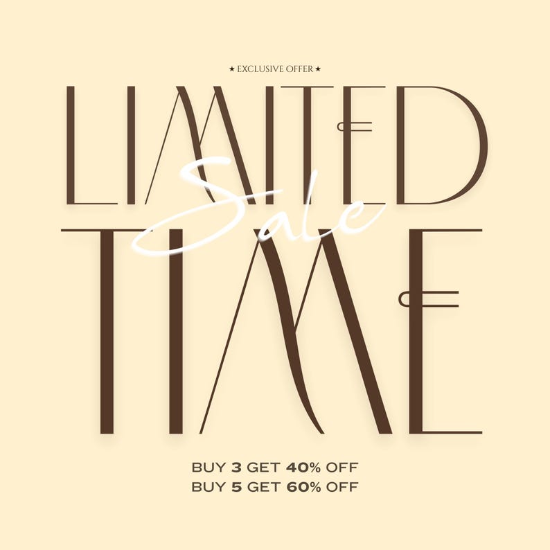 May include: A promotional graphic on a beige background with the words "LIMITED TIME SALE" in a stylized brown font. The text "EXCLUSIVE OFFER" is at the top. Below, it reads "BUY 3 GET 40% OFF" and "BUY 5 GET 60% OFF".