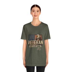 Patriotic Veteran Tee, Veteran Certified Shirt, Unisex Military T-Shirt, Memorial Day Gift, Army Pride Apparel