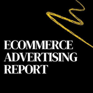 May include: Black background with the text "ECOMMERCE ADVERTISING REPORT" in white. A yellow, scribbled line design is in the upper right corner. The image is a report cover.