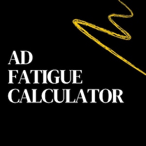 May include: Black background with the white text "AD FATIGUE CALCULATOR". A yellow, squiggly line is in the upper right corner. The text is in a bold, sans-serif font.
