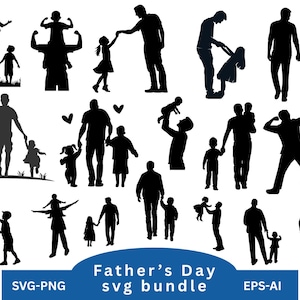 May include: A set of black silhouette illustrations showing fathers and children interacting. The images depict fathers and children holding hands, playing, and being carried. The text "Father's Day svg bundle" is included.