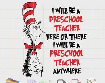 Ik zal kleuterleraar hier of daar kat in de hoed leraar Svg, Dr. Seuss Svg, Dr. Seuss Quotes, kat in de hoed png, kat en de hoed