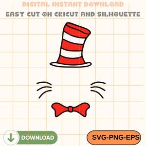 May include: A digital download graphic featuring a red and white striped hat, whiskers, and a red bow tie. The text "DIGITAL INSTANT DOWNLOAD" and "EASY CUT ON CRICUT AND SILHOUETTE" are at the top. The image also includes a "DOWNLOAD" button and "SVG-PNG-EPS" text.