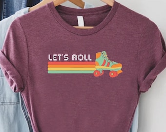 Let's roll Shirt, Fun Roller Skate T-Shirt,Retro Roller Skate Party Women Outfit, Roller Skating Gift, Roller Girl Shirt, Roller Disco Party