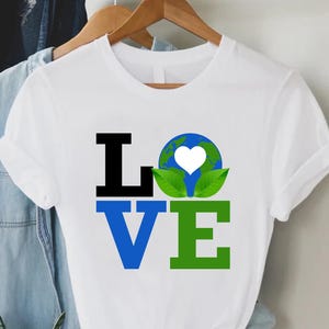Earth Day Awareness Shirt, Earth Day Tshirt, Save the Earth T-shirt, Cute Environmental Shirt, Gift for Environmentalist, Love Earth Tee