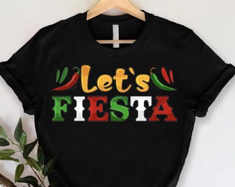 Let's Fiesta Tshirt,Fiesta Bachelorette Tee,Margarita Shirt,Bridal Party Shirt,Fiesta Party Tshirt,Cinco de Mayo Tee,Mexican Festival Shirt