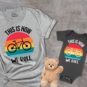 Dad And Daughter/Son Matching Bike Shirts, This Is How We Roll,Daddy and Me Outfits, New Dad Cycling Gift for Him,Father Son, Daddy Daughter