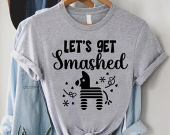 Let's Get Smashed Pinata Tshirt, Fiesta Bachelorette Party Shirts, Cinco de Mayo Bridal Shower Gift,Funny Drinking Tees, Nacho Average Bride