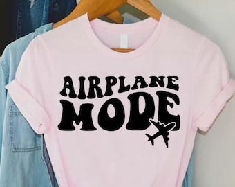 Airplane Mode T Shirt, Airplane Tshirt, Airplane Lovers Gift, Summer Vacay Mode,Friends Vacation Shirts,Girls Trip Adventure Tee,Pilot Gifts