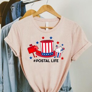 Postal Life 4th Of July Shirt,Mailman Mail Lady Shirt,Postal Worker Gift, Patriotic Postal Worker Tee,American Mail Carrier Delivery Service