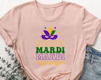 Mardi Gras Shirt, Mardi Gras Gift, Mardi Party Shirt, Louisiana Shirt, Fat Tuesday Shirt, Nola Shirt, Mardi Gras Carnival Tee, Mardi Gras