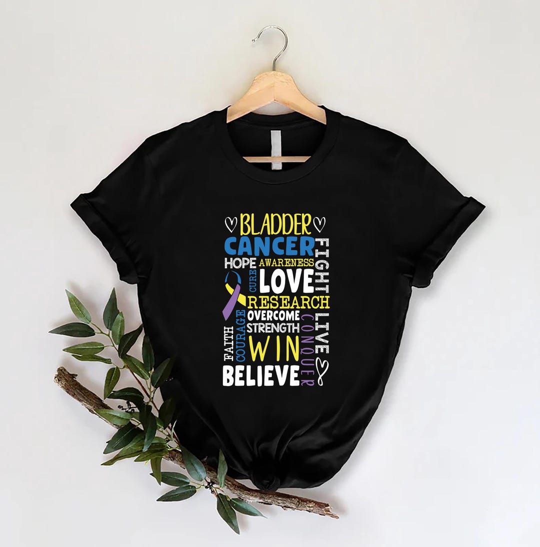 Bladder Cancer Support Shirt,bladder Cancer Gifts,affirmative Words ...