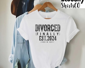 Custom Divorced Shirt, Funny Divorce Shirt, Sarcastic Divorced TShirt, Divorce Party Tee, Divorce Announcement Shirt, Funny Divorce Gift