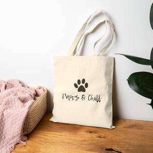Paws & Chill Cotton Canvas Tote Bag | Pet Lover Gift, Eco-Friendly Tote, Dog Mom Tote, Animal Lover Bag, Shopping Bag