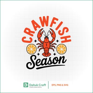 May include: A graphic design featuring a red crawfish with the words "CRAWFISH Season" in orange and black. The design includes two orange slices and four small black stars. The bottom of the image includes the text "Dahuk Craft" and "EPS, PNG & SVG".