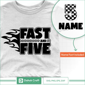 May include: White t-shirt featuring a black graphic design. The design includes the words "FAST AND FIVE" with a checkered flag pattern and a flame. A separate circle shows the number 5 in a checkered pattern and the word "NAME".