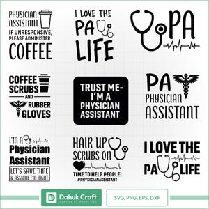 May include: A selection of black and white graphics featuring text related to Physician Assistants. Designs include stethoscopes, coffee cups, and phrases such as "I love the PA life" and "Trust me - I'm a Physician Assistant."