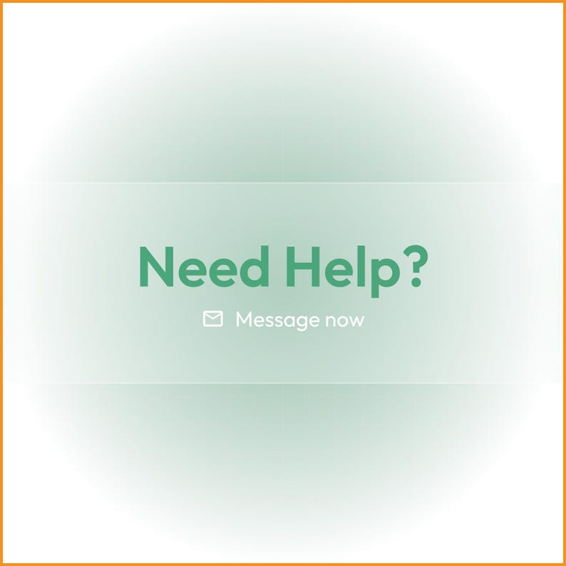May include: A light green graphic with the text "Need Help?" in a bold, sans-serif font. Below the text is a small envelope icon and the words "Message now". The background is a gradient of light green and white.