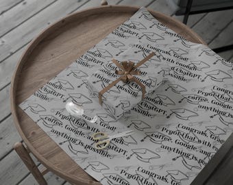 Proof that with enough  coffee, Google, and ChatGPT, anything is possible. Wrapping Paper | Graduation Gift Wrap