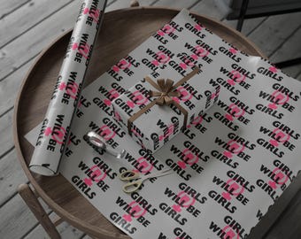 Girls Will Be Girls wrapping papers | Feminist slogan pattern, grey pink