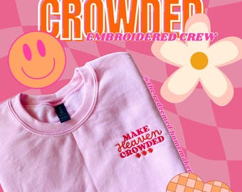 Sudadera unisex con cuello redondo y bordado de mezcla pesada™ Make Heaven Crowded