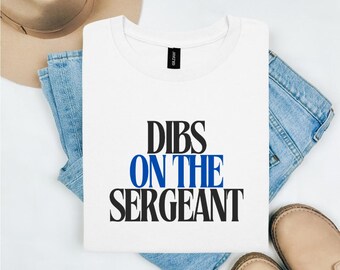 Me quedo con la camiseta de Sargento/Esposa de Policía