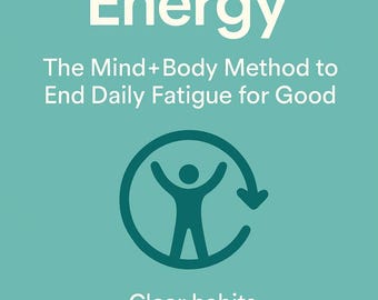 Unlimited Energy : The Mind+Body Method