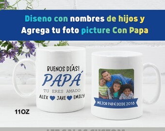 Personalized Dad Mug, Buenos Dias Papa, Photo Gift, Dad Since (11oz)