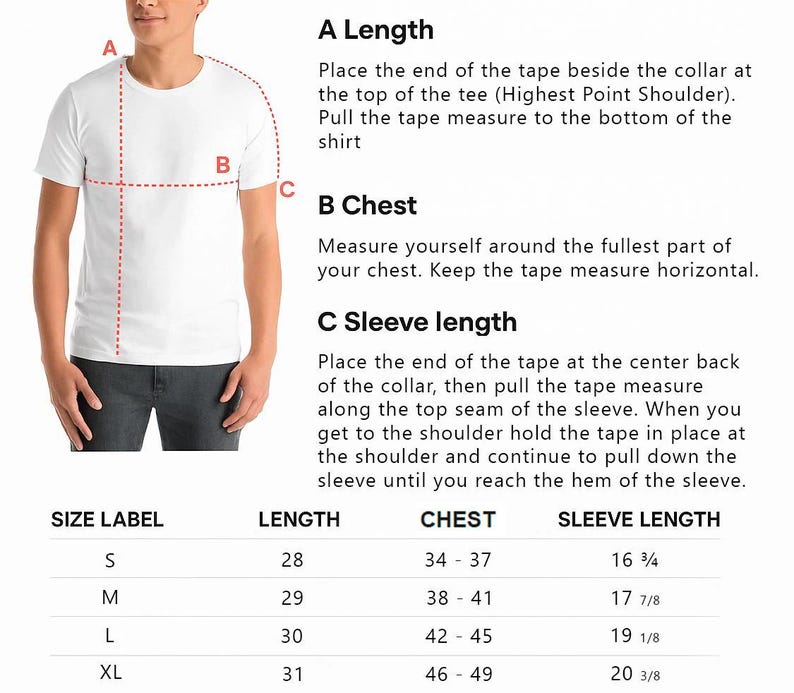 May include: A white t-shirt on a person, with diagrams and text explaining how to measure length, chest, and sleeve length. Measurements are provided in inches for sizes S, M, L, and XL.