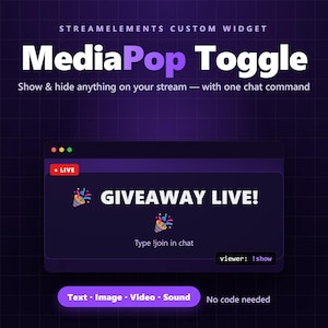 Puede incluir: Un widget personalizado de StreamElements titulado MediaPop Toggle sobre un fondo de cuadrícula morado oscuro. El gráfico muestra una ventana en vivo con el texto GIVEAWAY LIVE!, emojis de confeti y la instrucción Type !join in chat. Debajo hay un botón etiquetado como Text - Image - Video - Sound.