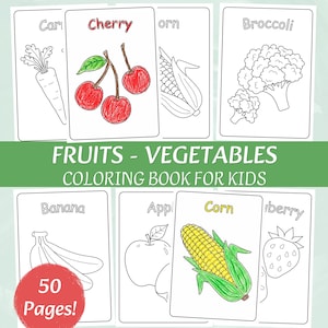 May include: A coloring book for kids titled FRUITS - VEGETABLES featuring 50 pages of black and white line art illustrations of various produce. Some pages show colored examples like red cherries and a yellow corn cob with green husks.